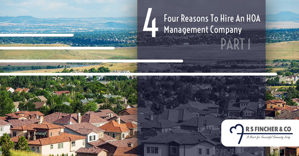 Four Reasons To Hire An HOA Management Company